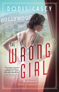 Book Cover for The Wrong Girl by Donis Casey