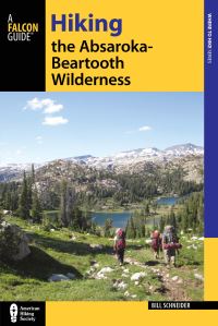 Book Cover for Hiking the Absaroka-Beartooth Wilderness by Bill Schneider, FalconGuides Publisher