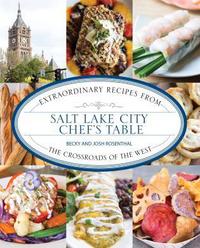 Book Cover for Salt Lake City Chef's Table by Becky Rosenthal