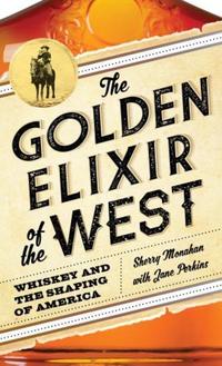 Book Cover for The Golden Elixir of the West by Sherry Monahan