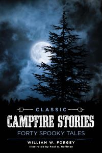 Book Cover for Classic Campfire Stories by William W Forgey, Paul G Hoffman
