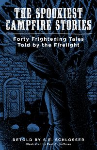 Book Cover for The Spookiest Campfire Stories by S E Schlosser