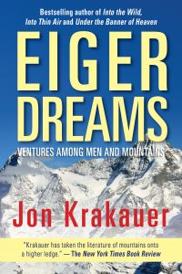Book Cover for Eiger Dreams by Jon Krakauer