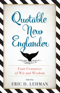 Book Cover for Quotable New Englander by Eric D Lehman