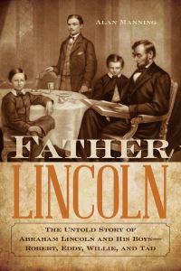 Book Cover for Father Lincoln by Alan Manning
