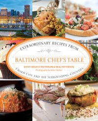 Book Cover for Baltimore Chef's Table by Kathy Wielech Patterson, Neal Patterson