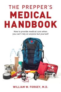 Book Cover for The Prepper's Medical Handbook by William W Forgey