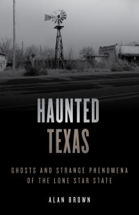Book Cover for Haunted Texas by Alan Brown