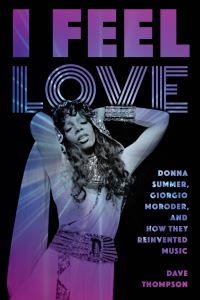 Book Cover for I Feel Love by Dave Thompson