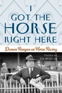 Book Cover for I Got the Horse Right Here by Damon Runyon