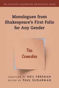 Book Cover for Monologues from Shakespeare's First Folio for Any Gender. The Comedies by William Shakespeare