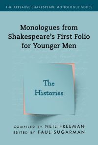 Book Cover for Monologues from Shakespeare's First Folio for Younger Men. The Histories by William Shakespeare