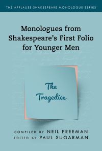 Book Cover for Monologues from Shakespeare's First Folio for Younger Men. The Tragedies by William Shakespeare