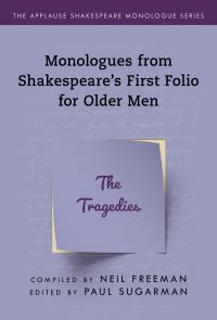 Book Cover for Monologues from Shakespeare's First Folio for Older Men. The Tragedies by William Shakespeare