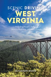 Book Cover for Scenic Driving West Virginia by Su ClausonWicker, Globe Pequot Press