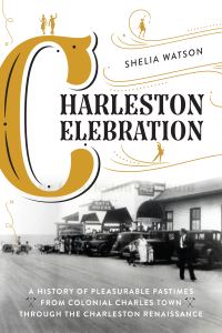 Book Cover for Charleston Celebration by Shelia Hempton Watson