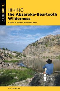 Book Cover for Hiking the Absaroka-Beartooth Wilderness by Bill Schneider