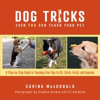 Book Cover for Dog Tricks Even You Can Teach Your Pet by Carina MacDonald