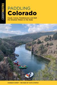 Book Cover for Paddling Colorado by Dunbar Hardy, Kate Stepan