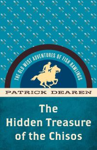 Book Cover for The Hidden Treasure of the Chisos by Patrick Dearen