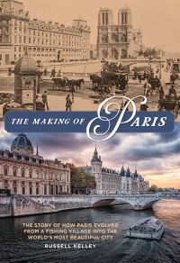 Book Cover for The Making of Paris by Russell Kelley