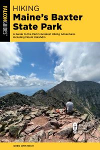 Book Cover for Hiking Maine's Baxter State Park by Greg Westrich