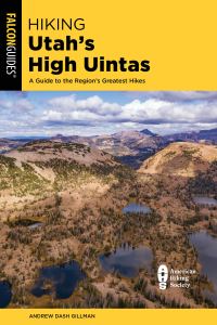 Book Cover for Hiking Utah's High Uintas by Andrew Dash Gillman, Jeffrey Probst