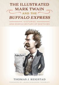 Book Cover for The Illustrated Mark Twain and the Buffalo Express by Mark Twain