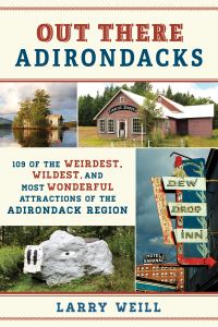 Book Cover for Out There Adirondacks by Larry Weill