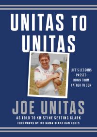 Book Cover for Unitas to Unitas by Joe Unitas, Kristine Setting Clark