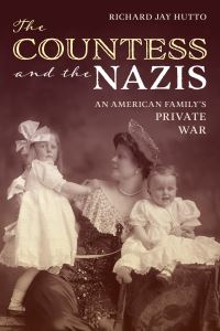 Book Cover for The Countess and the Nazis by Richard Jay Hutto