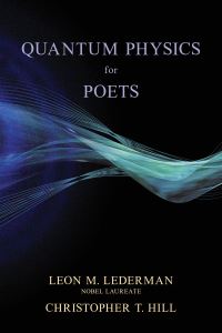 Book Cover for Quantum Physics for Poets by Leon M Lederman, Christopher T Hill
