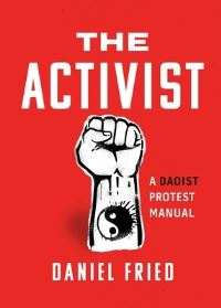 Book Cover for The Activist by Daniel Fried