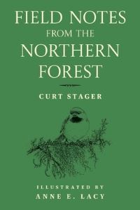 Book Cover for Field Notes from the Northern Forest by Curt Stager