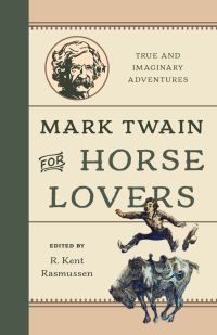 Book Cover for Mark Twain for Horse Lovers by R Kent Rasmussen