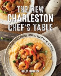 Book Cover for The New Charleston Chef's Table by Holly Herrick