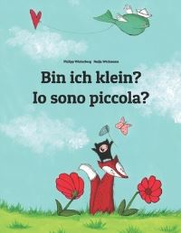 Book Cover for Bin Ich Klein? Io Sono Piccola? by Nadja Wichmann, Francesca Parenti, Emanuela Usai