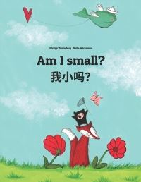Book Cover for Am I Small? ???? by Nadja Wichmann, Jingyi Chen, Sandra Hamer