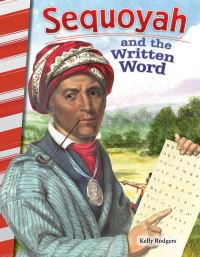 Book Cover for Sequoyah and the Written Word by Kelly Rodgers