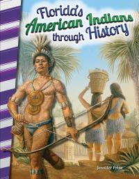 Book Cover for Florida's American Indians Through History by Jennifer Overend Prior