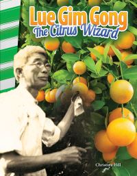 Book Cover for Lue Gim Gong, the Citrus Wizard by Christina Hill