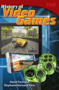 Book Cover for History of Video Games by David Paris, Stephanie Herweck Paris