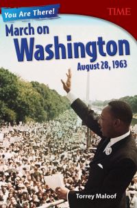 Book Cover for You Are There! March on Washington, August 28, 1963 by Torrey Maloof