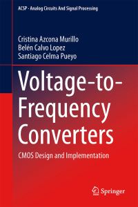 Book Cover for Voltage-to-Frequency Converters by Cristina Azcona Murillo, Belén Calvo López, Santiago Celma Pueyo