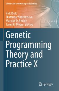 Book Cover for Genetic Programming Theory and Practice X by Rick Riolo, Ekaterina Vladislavleva, Marylyn D Ritchie, Jason H Moore