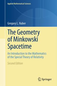Book Cover for The Geometry of Minkowski Spacetime by Gregory L Naber