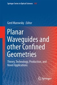 Book Cover for Planar Waveguides and Other Confined Geometries by G Marowsky