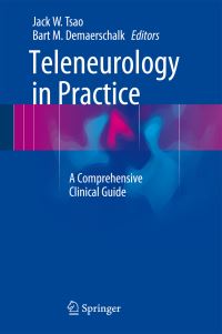 Book Cover for Teleneurology in Practice by Jack W Tsao, Bart M Demaerschalk