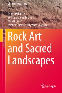 Book Cover for Rock Art and Sacred Landscapes by Donna L Gillette, Mavis Greer, Michele H Hayward, William Breen Murray