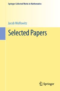 Book Cover for Jacob Wolfowitz - Selected Papers by Jacob Wolfowitz